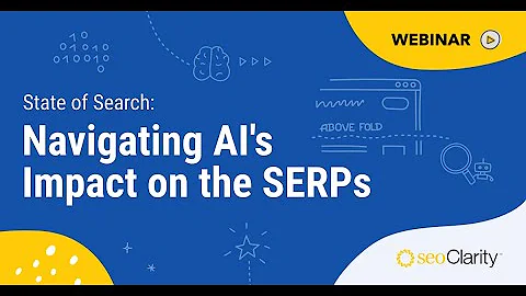The Impact of AI Overviews on SEO [seoClarity Webinar]