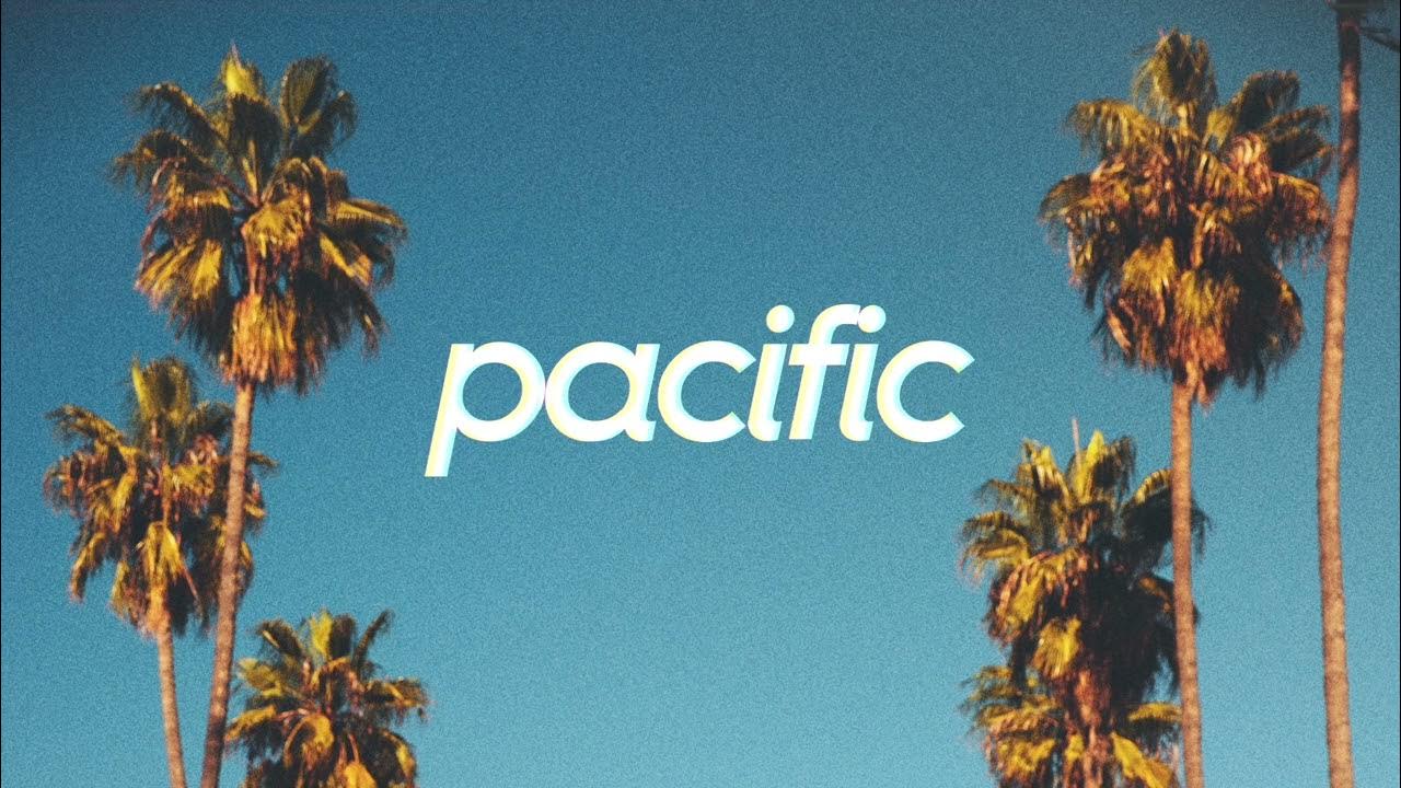 Пацифик чил. Pacific Beat. Pacific Chill.