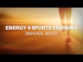 Energy 4 Sports training - Pure Binaural Beats