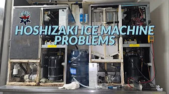 HOSHIZAKI ICE MACHINE PROBLEMS