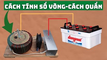 Cách Quấn Cục Sạc Ắc Quy Bằng Fe Xuyến, Cách Tính Biến Áp Xuyến