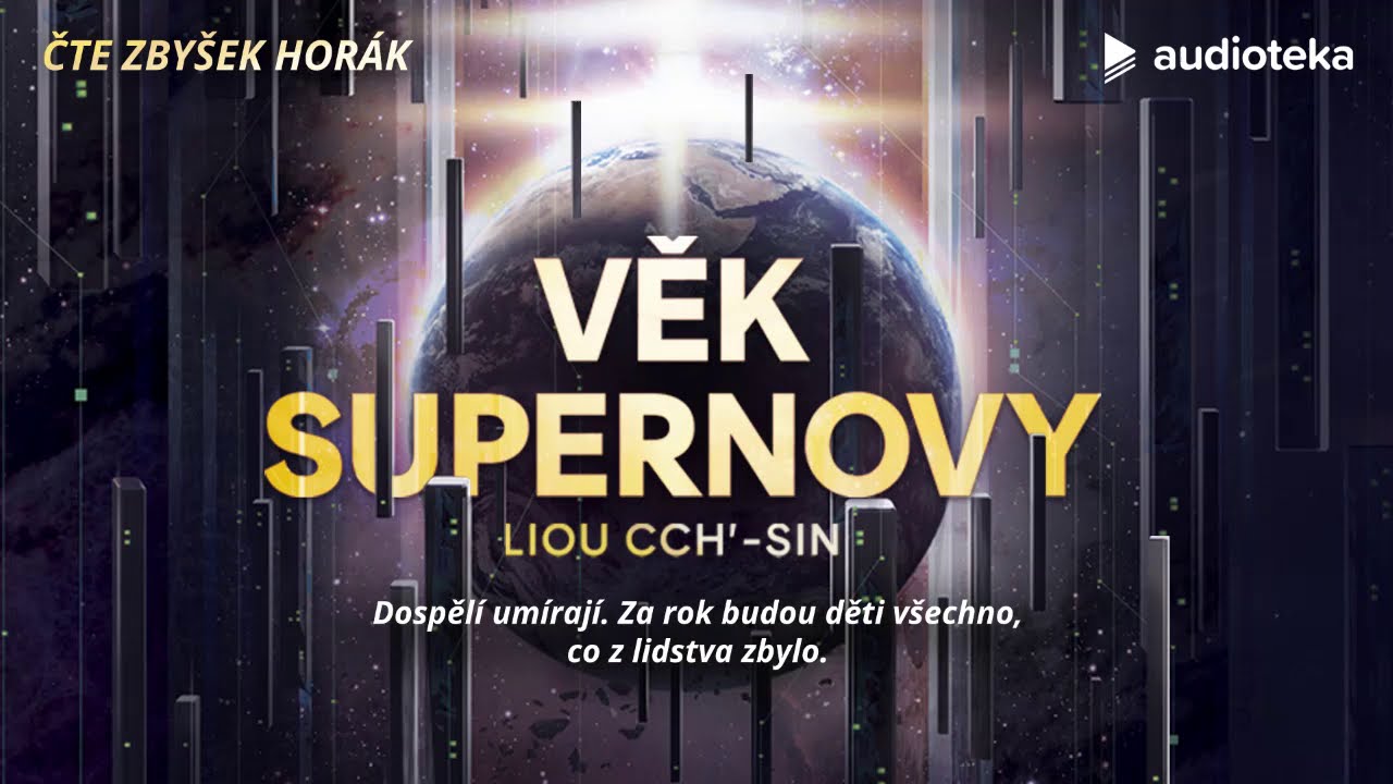 Liou Cch'-sin - Věk supernovy | Audiokniha