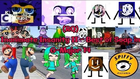 (RQ) Inanimate Insanity II - Best of Soap in G-Major 14