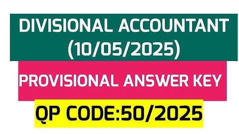 Divisional Accountant Provisional Answer Key 10/05/2025 | Kerala PSC | 50/2025 #psc #answerkey #kpsc