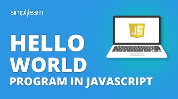 Hello World In JavaScript | Javascript Hello World Program | JavaScript For Beginners | Simplilearn