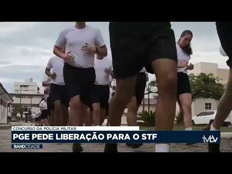 PGE pede liberação de concurso da Polícia Militar