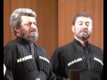 Anchiskhati Choir - Georgia - &quot;Mushuri&quot; (Kakheti region)