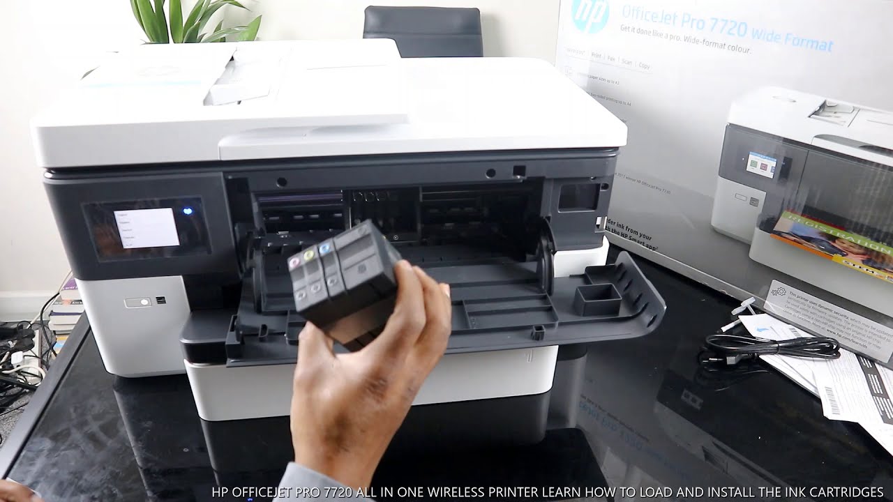HP OFFICEJET PRO 7720 ALL IN ONE WIRELESS PRINTER LEARN HOW TO LOAD AND  INSTALL THE INK CARTRIDGES 
