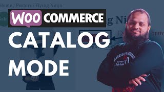 How To Add Product Catalog Mode For WooCommerce 2024