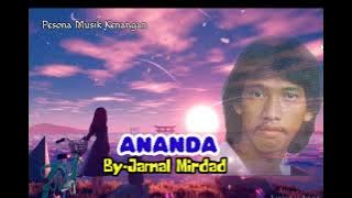 ANANDA (Jamal Mirdad - Lirik)