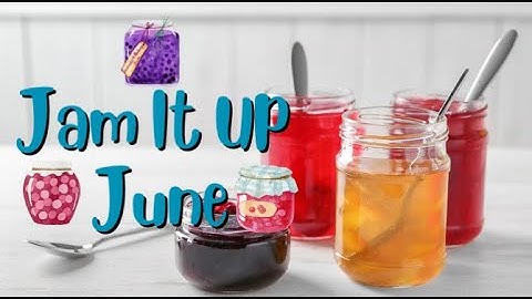 Kettle Kitchen Presents Jam It Up June Collaboration