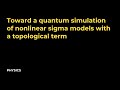 Toward a quantum simulation of nonlinear sigma models with a topological term