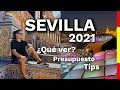 SEVILLA 2021 España 🇪🇸 - Presupuesto, ¿Qué ver? - Ruta Andalucía