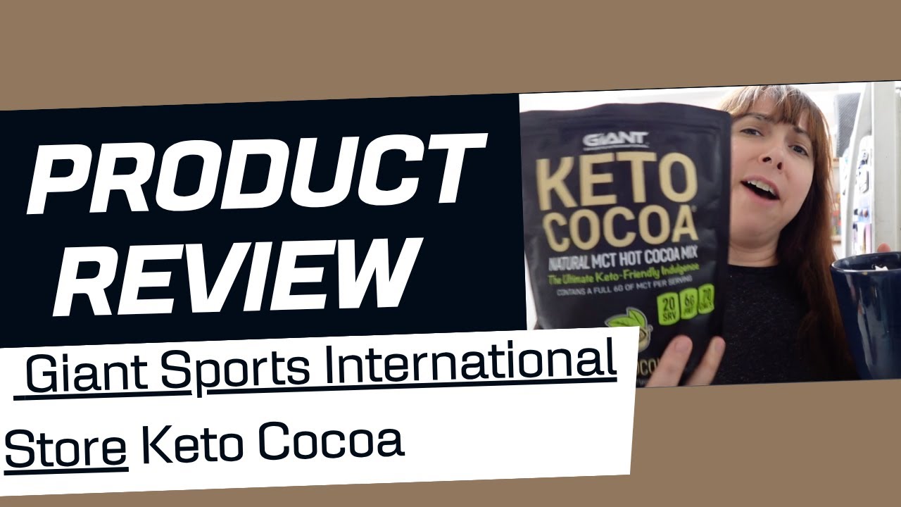 Giant Sports International Store KETO COCOA REVIEW!