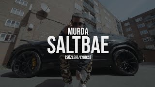 Murda - Saltbae (Sözleri / Lyrics)