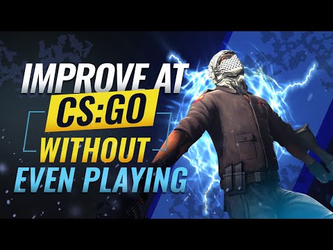 Improve at CS:GO WITHOUT Even Playing