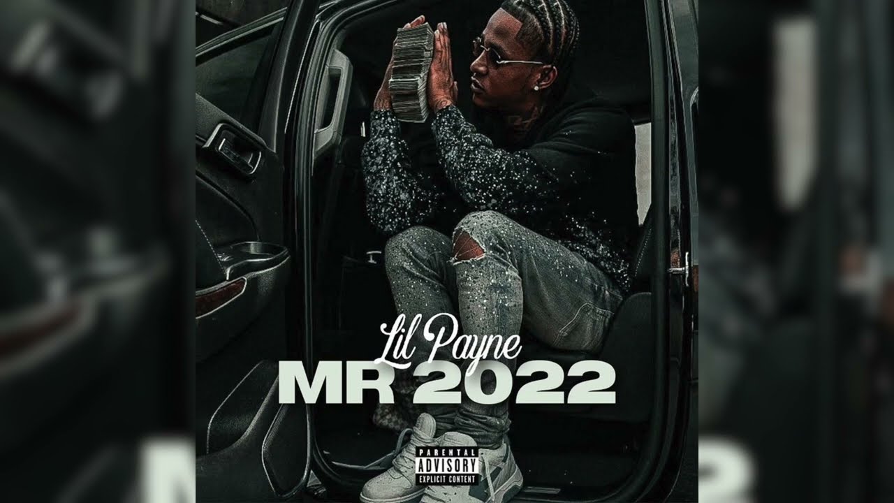 Lil Payne - Mr 2022 [Official Audio]