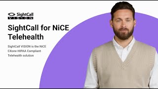 SightCall for NiCE Telehealth - One-Click for Seamless Virtual Care