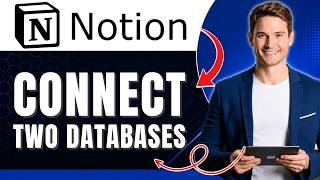How to Connect Two Databases in Notion Easily 2026