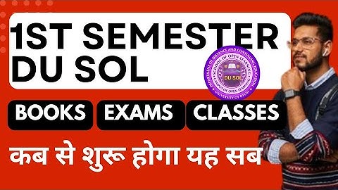 Du Sol 1st semester important video: Exam, classes, Study Material Complete details ( don