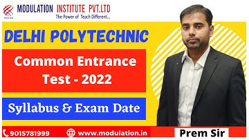 Delhi Polytechnic Common Entrance Test - 2022 Syllabus & Exam