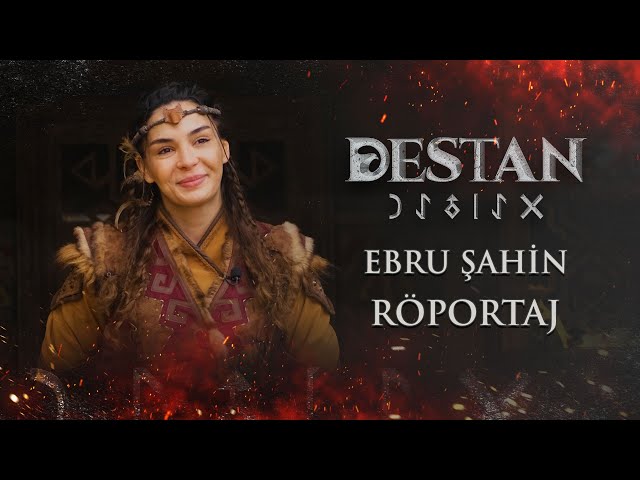 Ebru Şahin 🏹 Akkız | Destan Set Röportajı