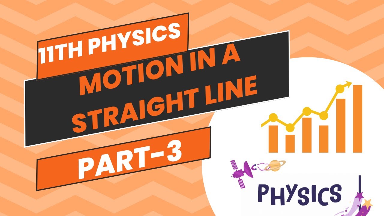 11th Physics l Motion in a straight line l Part-3 Equation of Motion l ...