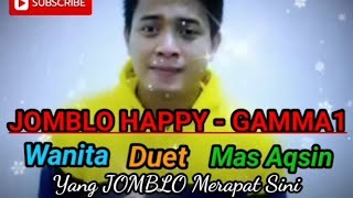 JOMBLO HAPPY - GAMMA1 Karaoke tanpa Vokal Wanita Cover By Smule