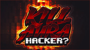 KILL AURA HACKER?