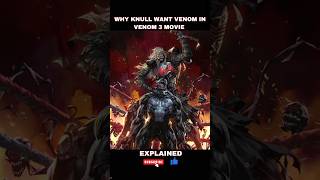 Why Knull Wants Venom In Venom 3 Movie