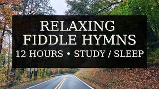 Relaxing Appalachian Fiddle Hymns | Study, Work, Reading