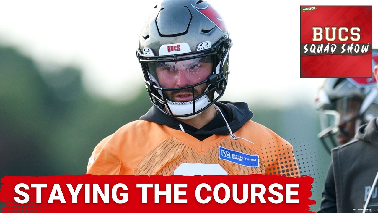 BUCS SQUAD SHOW: Baker’s Continuing Contract Saga | Biggest Takeaways From Training Camp