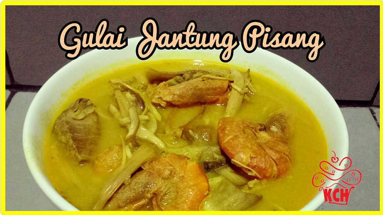 GULAI JANTUNG PISANG / Jantung Pisang Masak Lemak  YouTube