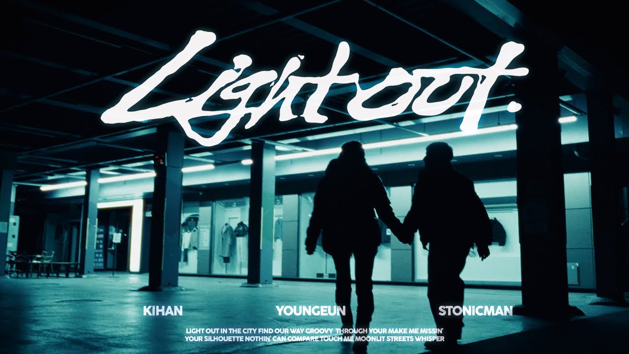 Watch Kihvn(기한) - Light out (Official Video) on YouTube Watch Kihvn(기한) - Light out (Official Video) on YouTube
