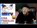 Kısa Fıkralar - 6.Bölüm - Temel Dursun TV