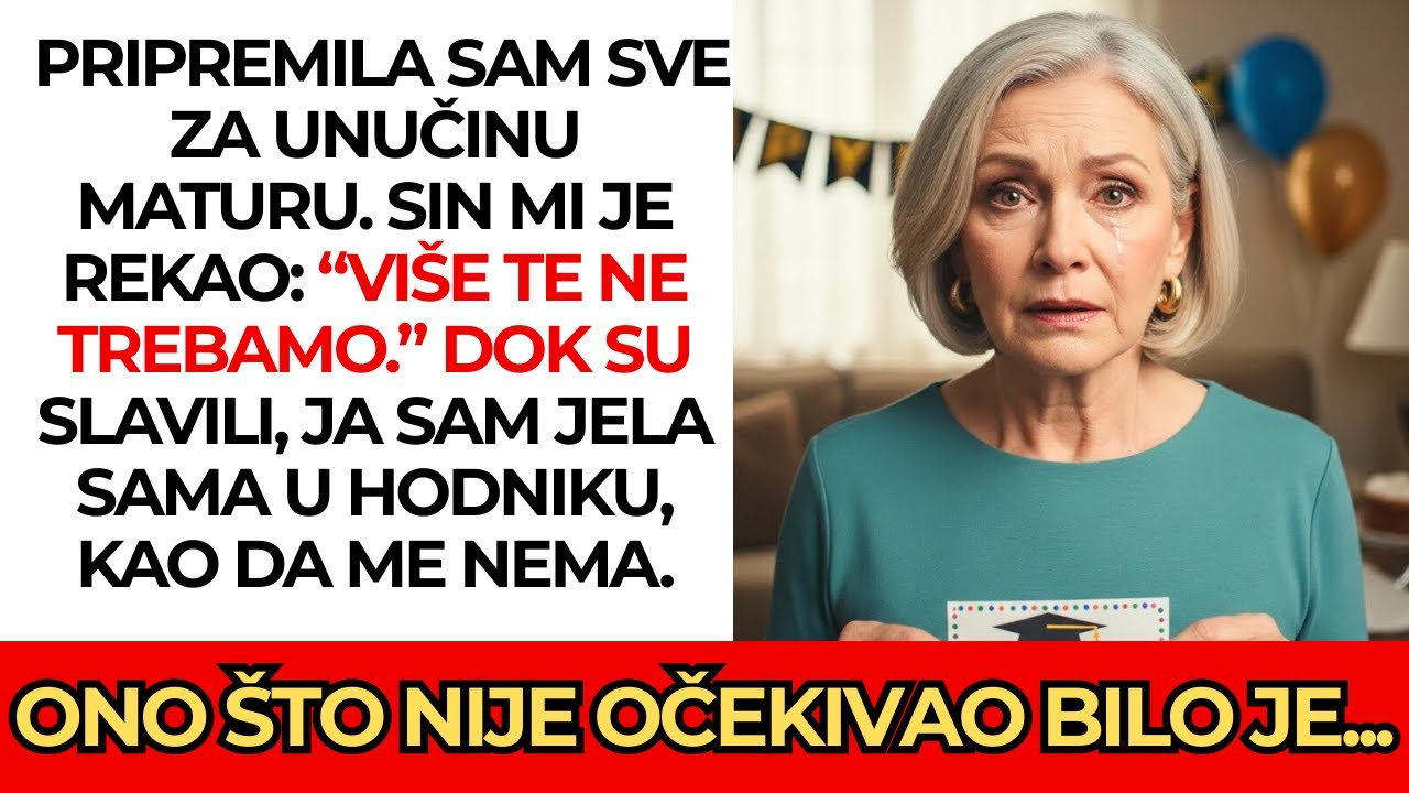 Pripremila sam 🎓 proslavu mature unuke; sin je rekao: „Više te ne trebamo“. Onda… 😔