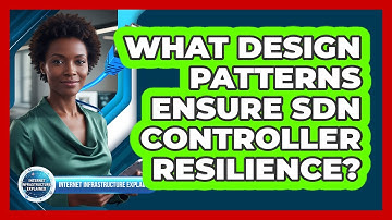 What Design Patterns Ensure SDN Controller Resilience?