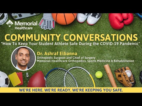 Memorial Healthcare Community Conversations - Episode 6 With Dr. Elbanna