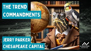 015  Jerry Parker of Chesapeake Capital  The Trend Commandments