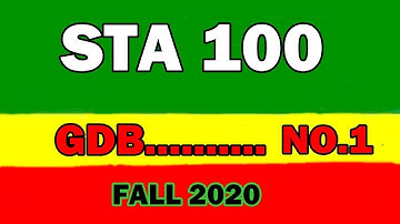 STA 100 GDB 1 solution Fall 2020 | GDB STA100 solution fall 2020 | STA100 GDB Solution Fall