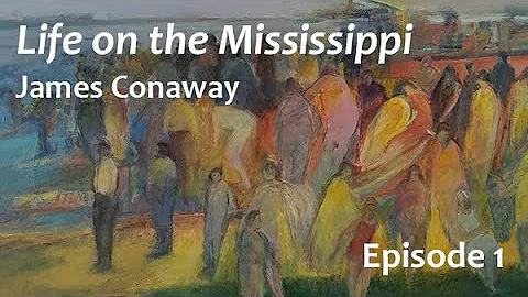 "Life on the Mississippi"  by James Conaway - Epis...