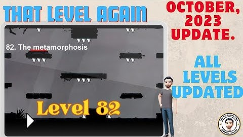 That Level Again Level 82