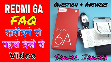 Watch this video before buying Redmi 6A: FAQ / Questions & Answers