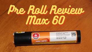 MAX 60's Blood Orange 60% THC Pre Roll Review