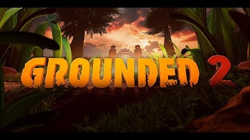 Grounded 2 (Early Access PC) - Part 5