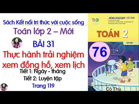 Video Toán lớp 2 Kết nối tri thức| Bài 31 Thực hành và trải... - youtube