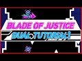 How to learn the blade of justice dual in geometry dash