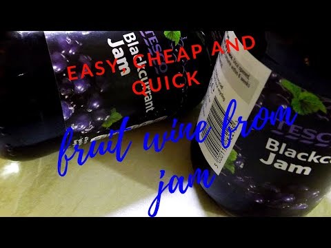 cheap, easy fruit wine made from blackcurrant jam