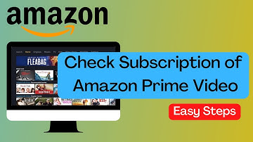 How to Check Subscription of Amazon Prime Video
