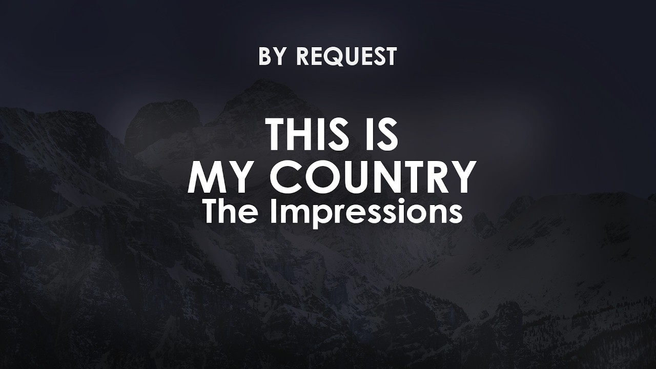 This Is My Country | The Impressions - YouTube